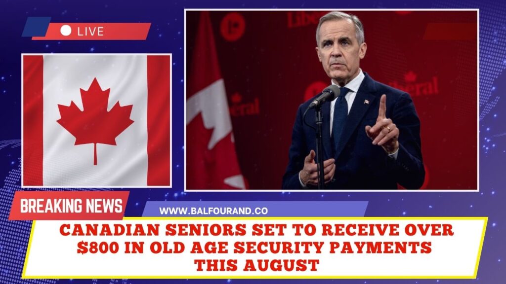 Canadian Seniors Set to Receive Over $800 in Old Age Security Payments This August