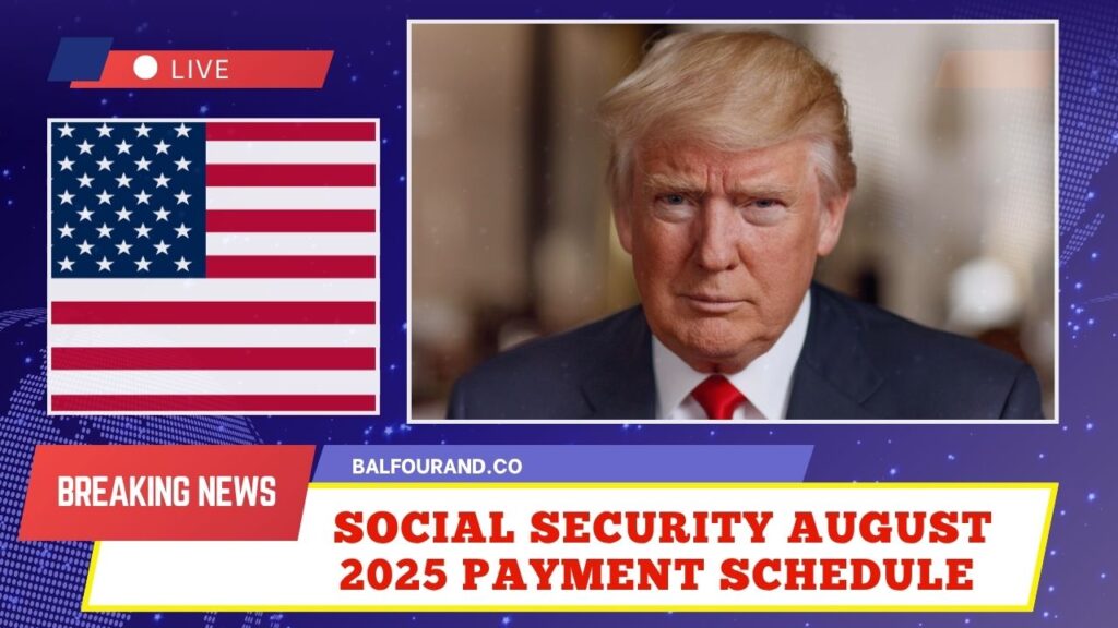 Social Security August 2025 Payment Schedule – See When Your Check Arrives