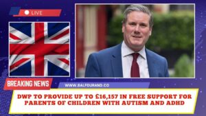 DWP to Provide Up to £16,157 in Free Support for Parents of Children with Autism and ADHD