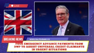 Four Emergency Advance Payments from DWP to Assist Universal Credit Claimants in Urgent Situations