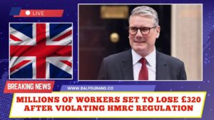 Millions of Workers Set to Lose £320 After Violating HMRC Regulation