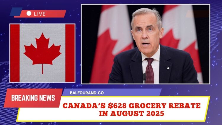 Canada’s $628 Grocery Rebate In August 2025 – Eligibility, Amounts, And How To Receive It