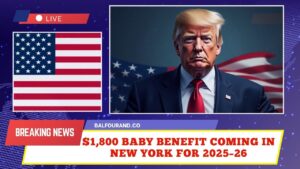 $1,800 Baby Benefit Coming In New York For 2025–26 - Eligibility & Application