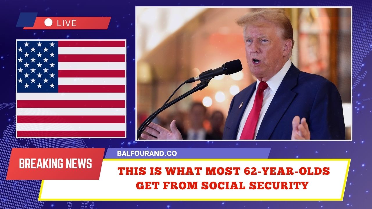 This Is What Most 62-Year-Olds Get From Social Security – Are You On Track?